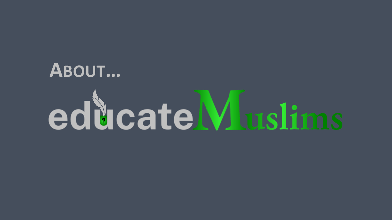 Read more about the article About educateMuslims.com