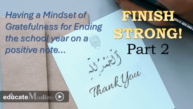 Part 2 Lesson 1: Having a Mindset of Gratitude for Ending the School Year on a Positive Note